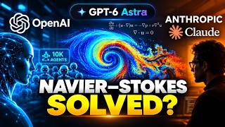 Details OpenAI GPT 6 Astra Just Solved a 90 Year Old Math Problem | Navier Stokes Update
