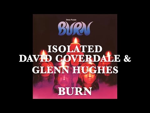 Deep Purple - Isolated - David Coverdale & Glenn Hughes - Burn