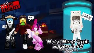 Getting Revenge On Three Toxic Players in FTF l Flee The Facility