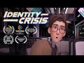Identity crisis  animated short film 2020