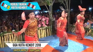 Kerja Tahun Kuta Kendit 2018 {GGA landek aron Br Karo Karo}