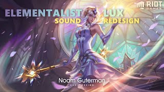 LoL Elementalist Lux Sound Redesign