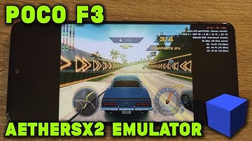 Poco F3 / Snapdragon 870 - NFS Most Wanted / Carbon / Undercover - AetherSX2 (Alpha 656) - Test