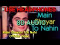 Main shayar to nahin 8d audio  bobby  rishi kapoor dimple kapadia  aruna irani  superhits