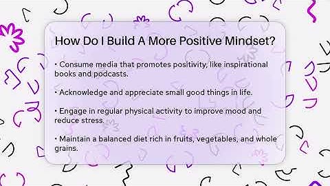 How Do I Build A More Positive Mindset? - Inside Body Image