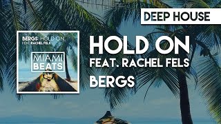 Bergs - Hold On (feat. Rachel Fels) [Miami Beats]