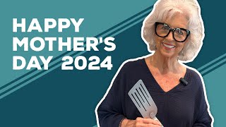 Love & Best Dishes: Happy Mother's Day 2024 from Paula Deen