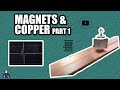 Magnets and Copper