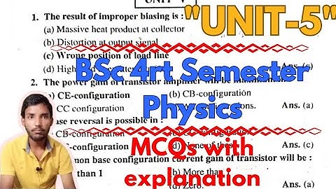 bsc 4rth semester physics unit 5 mcqs with explanation| transistor biasing most important mcqs|