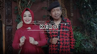 KERO ( VIDEO) CAK DIQIN FT. NYIMUT LESTARI