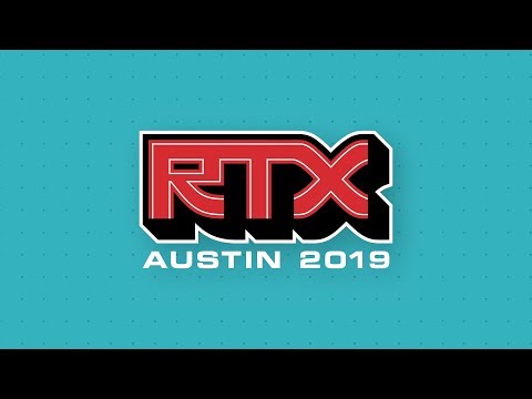 RTX 2019 - FRIDAY - RTX 2019 - FRIDAY