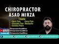 Treatment of neck shoulder arms backache and sciatica pains  by chiropractor asad mirza 