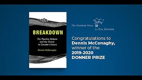 Dennis McConaghy: Breakdown: The Pipeline Debate a...