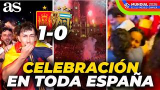 ASÍ SE CELEBRA UN MUNDIAL: BARCELONA, SABADELL, VALENCIA, MÁLAGA, GIJÓN... | ESPAÑA 1 - ARGENTINA 0