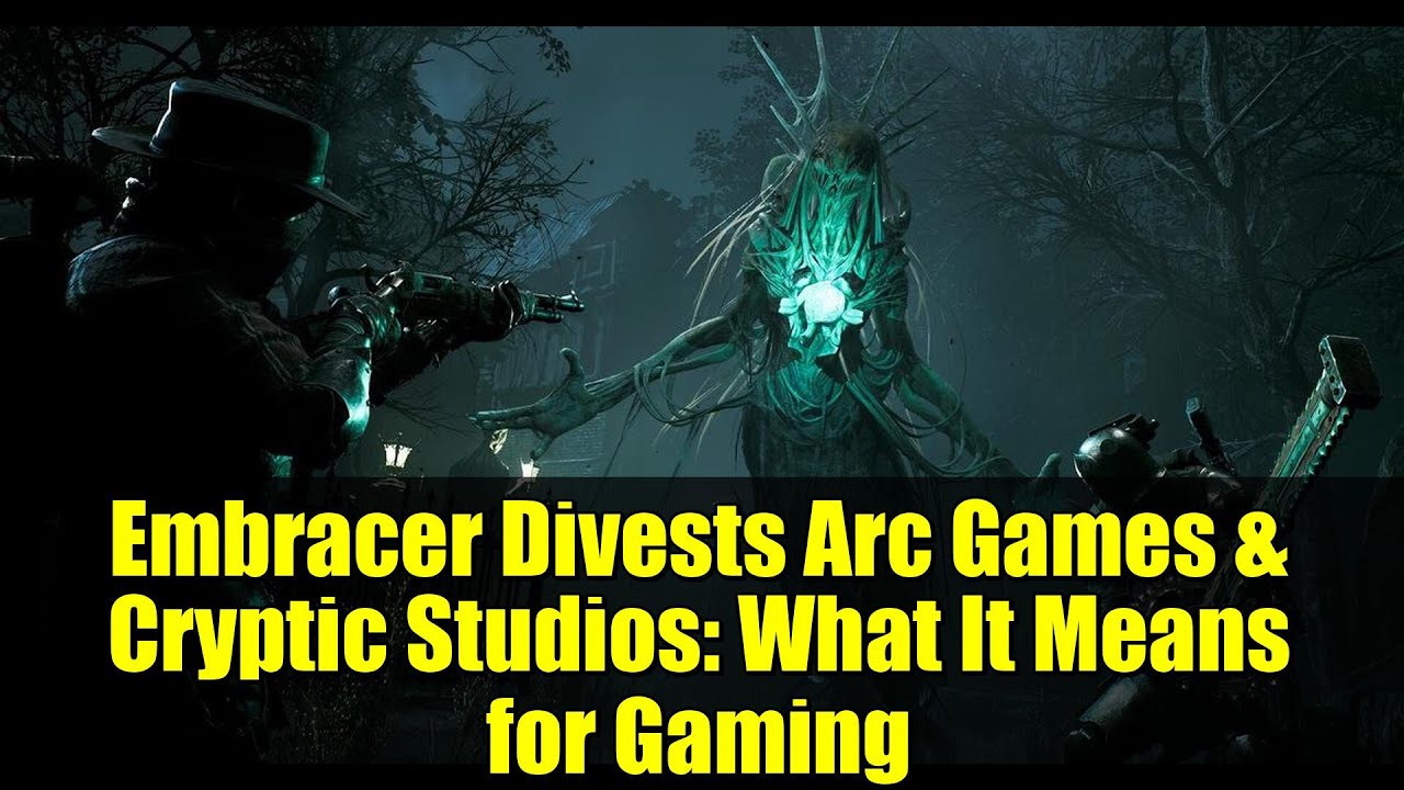 Embracer Divests Arc Games & Cryptic Studios: What It Means for Gaming