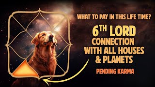 What to Pay in this lifetime ? // 6th house Lord’s Pending Karma 🪐 ! What makes you KING 👑 Asteroid Karma