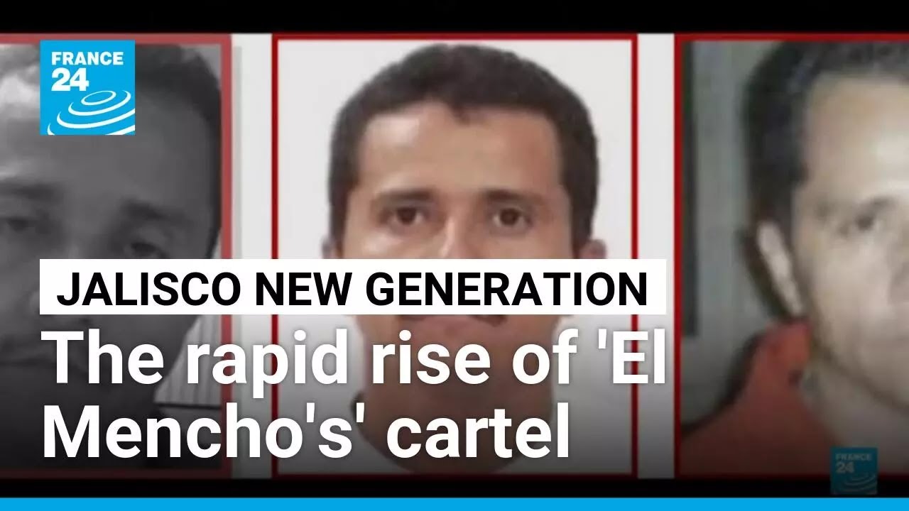 The rapid rise of 'El Mencho's' Jalisco New Generation Cartel • FRANCE 24 English