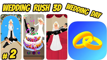 Wedding Rush 3D All levels part 2 Game Gameplay walkthrough (iOS/Android)