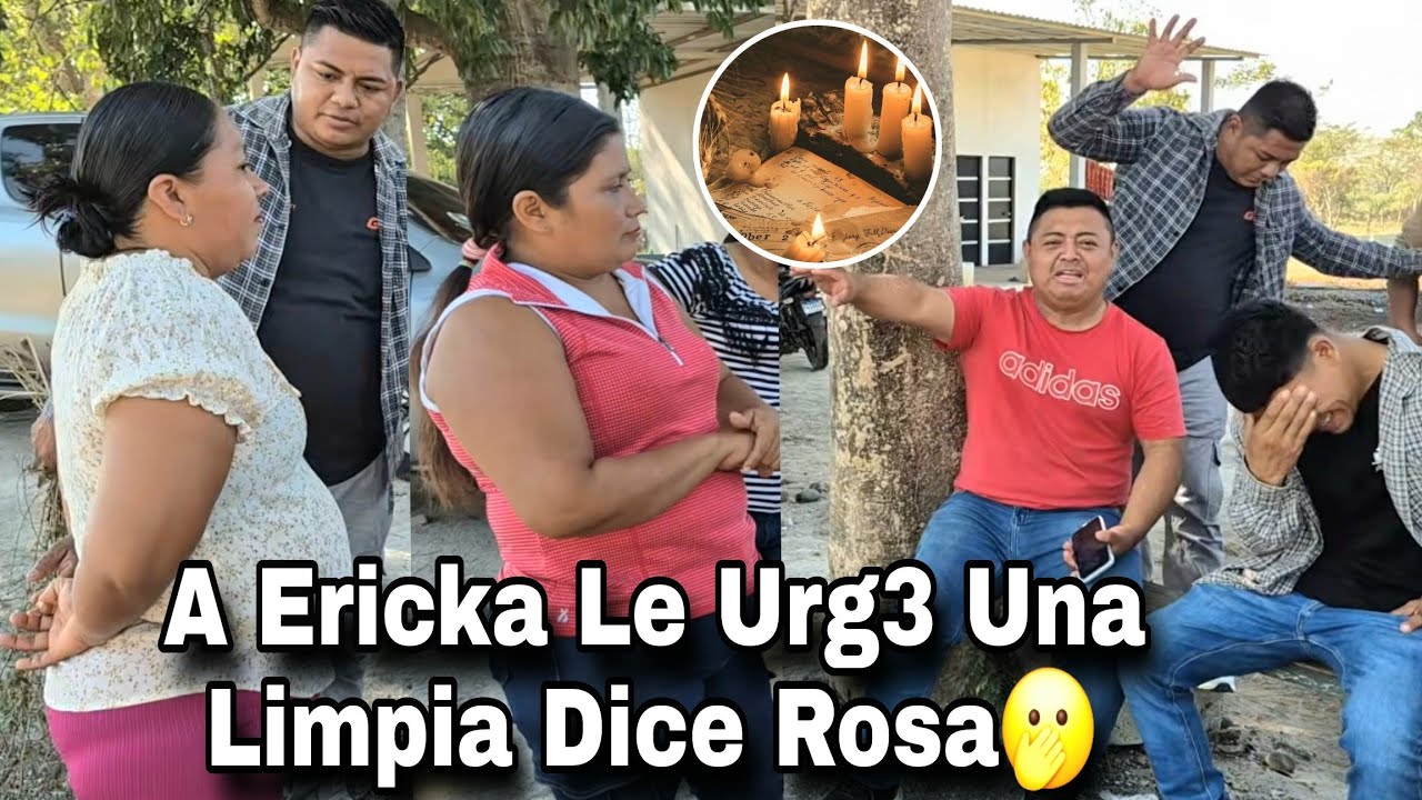 Ericka Se Esta Volviendo Loca Pide Ayuda Rosa Le Ara UnA Limpia 😢