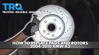 How to Replace Brake Pads and Rotors 20042010 BMW X3