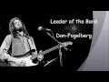 Leader of the band - Dan-Fogelberg w/Lyrics