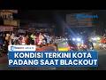 Kondisi Terkini Sumbar Akibat Listrik padam, Lalu Lintas di Kota Padang Macet, Warga Berebut Sinyal