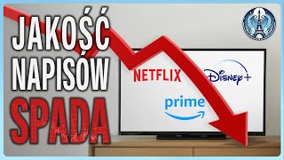 Jakość NAPISÓW FILMOWYCH LECI na łeb na szyję...