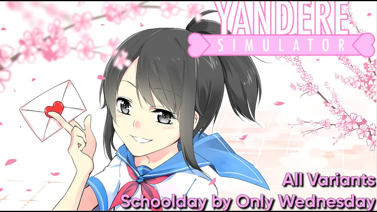Yandere Simulator Schoolday 1 by Only Wednesday (All Variants)