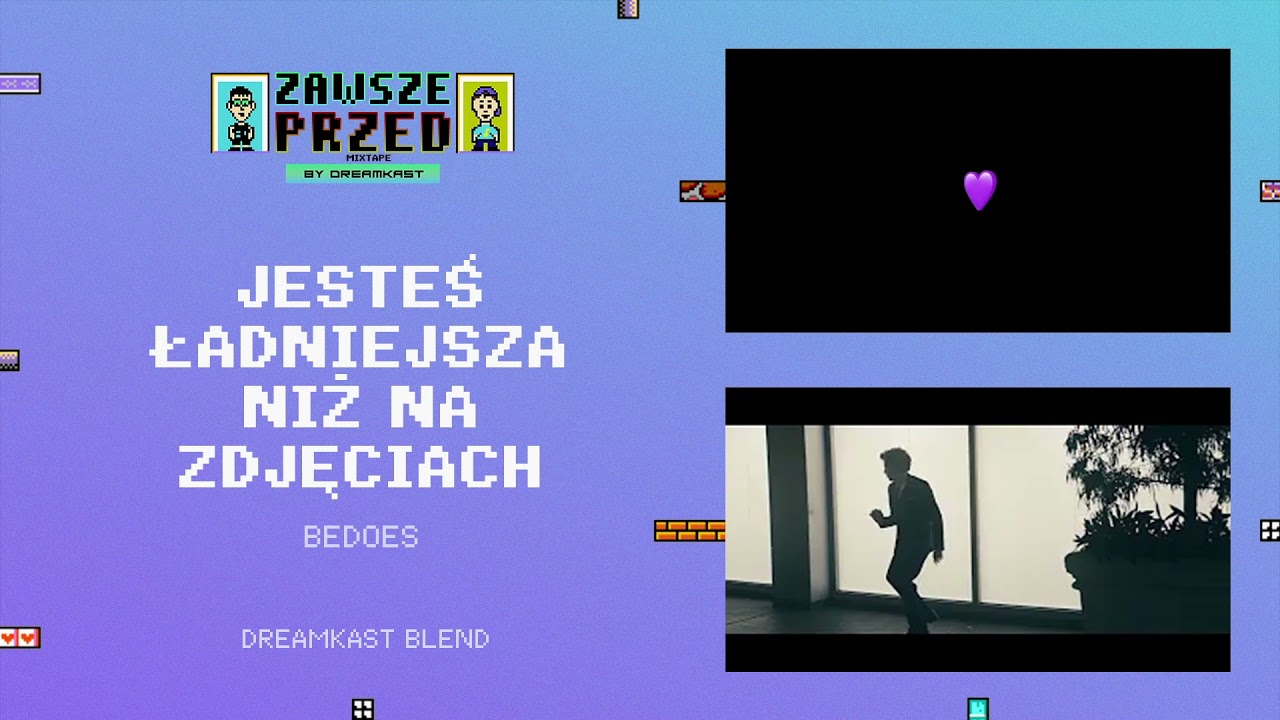 Bedoes Jesteś ładniejsza Niż Na Zdjęciach Bluza Bedoes - Jesteś ładniejsza niż na zdjęciach (DREAMKAST BLEND) - YouTube