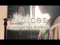 【歌ってみた】Voices / Leo/need(ゆよゆっぺ)【Nagisa】