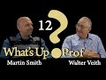 Walter Veith & Martin Smith - Behold, The Bridegroom Cometh - What's Up, Prof? 12