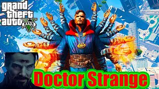 Playing As DOCTOR STRANGE In GTA 5! ULTIMATE DOCTOR STRANGE MOD!! (GTA 5 Mods)