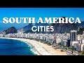 10 Most Beautiful Cities in South America