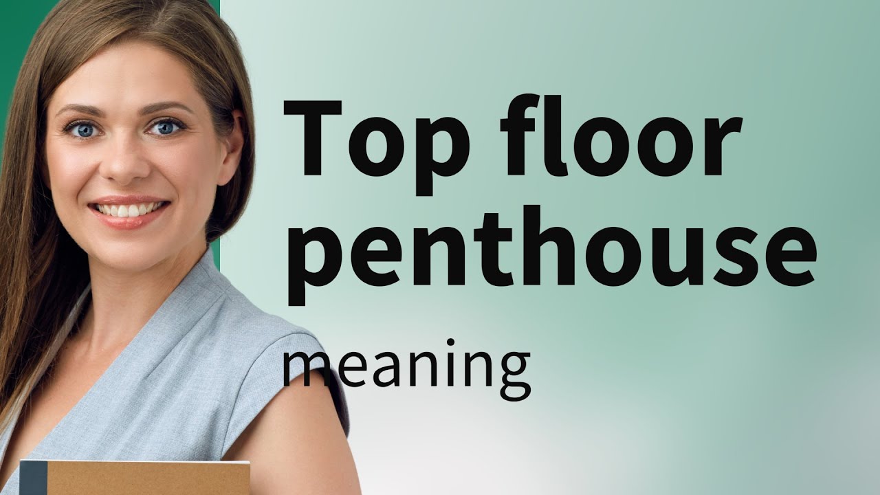 Penthouse Explained - Price, Tips, Features, Pros & Cons