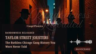 Taylor Street Jousters: The Ruthless Chicago Gang History You Were Never Told