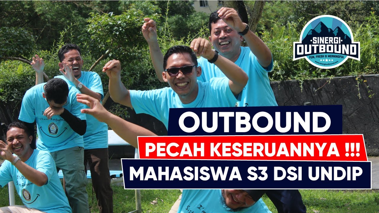 KESERUAN OUTBOUND BANDUNGAN MAHASISWA S3 DSI UNDIP