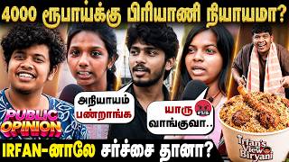 4000       Irfan Biriyani Controversy  Public Opinion