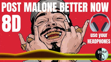 Thumbnail of Post Malone – Better Now (8D AUDIO)