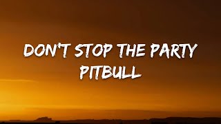 Pitbull – Don't Stop the Party (Lyrics) Resimi