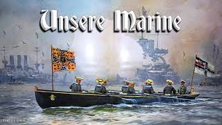 Unsere Marine [German navy march]