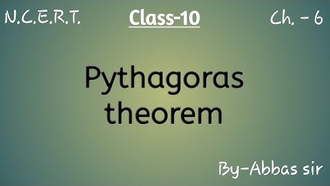 Pythagoras theorem | Proof of Pythagoras theorem | NCERT chapter 6 theorem 6.8 | triangles
