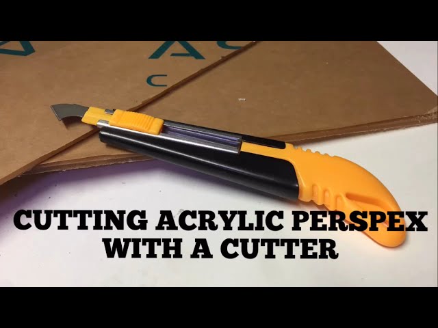 How to cut Acrylic Perspex with a cutter 