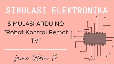 SIMULASI ARDUINO MENGGUNAKAN TINKER CAD - Robot Kontrol Remot TV | Novie Utami P