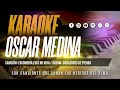 Oscar Medina - Pista Karaoke Escondida Esta Mi Vida