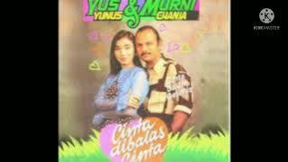 @CINTA DI BALAS CINTA..YUS YUNUS & MURNI CHANIA