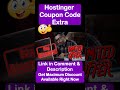 Hostinger Coupon Code Extra – Unlock Extra Savings Instantly
