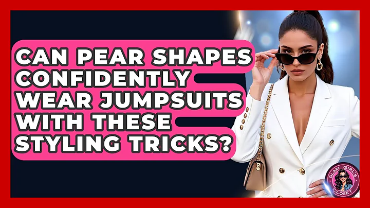 Can Pear Shapes Confidently Wear Jumpsuits With These Styling Tricks? - Glam Girl's Closet