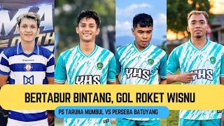 SUPER BIG MATCH FINAL BERTABUR BINTANG, GOL ROKET WISNU  PS TARUNA MUMBUL VS PERSEBA BATUYANG