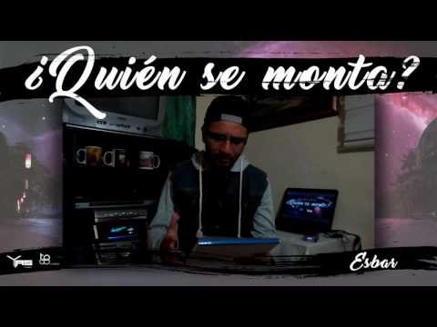 Concurso #QuienSeMonta - Esbar [ @YASmusicCo ]