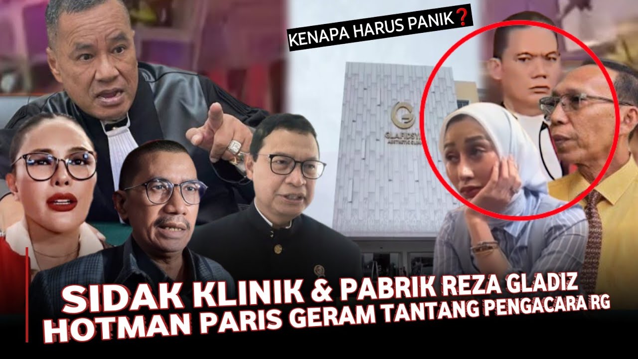Semua Panik❗BPOM sidak Klinik dan Pabrik Reza gladiz selama 7 jam, Hotman Paris tantang Pengacara RG